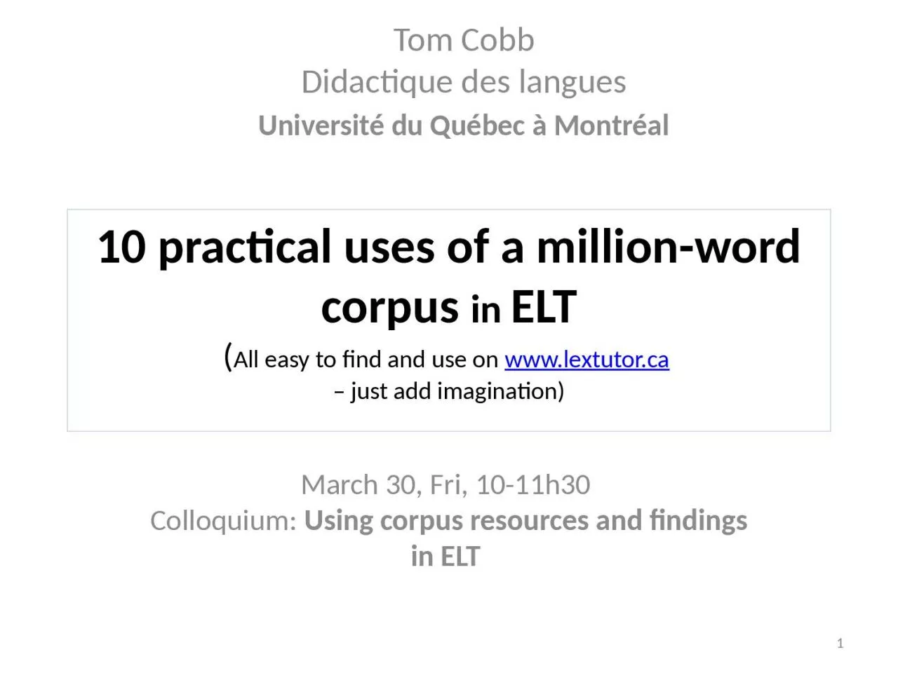 10 practical uses of a million-word corpus