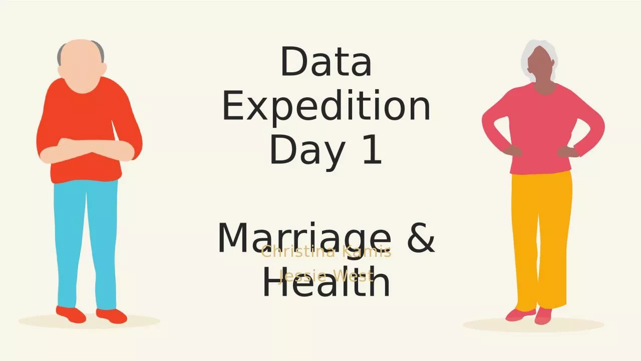 Data Expedition Day 1 Marriage & Health