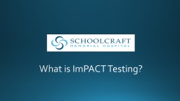 What is ImPACT Testing? What is ImPACT Testing?