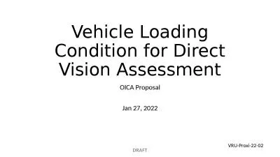 Vehicle Loading Condition for Direct Vision Assessment