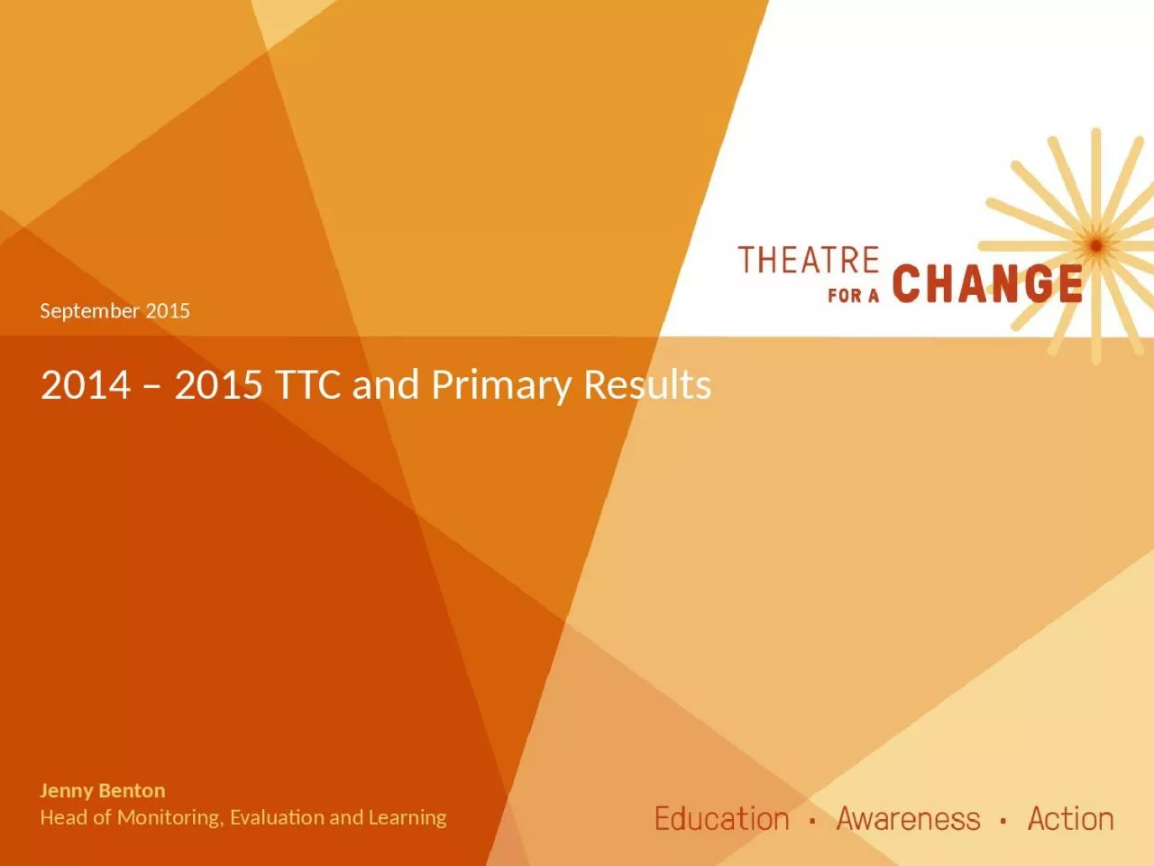 2014 – 2015 TTC and Primary Results