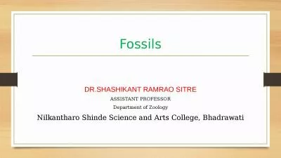 Fossils DR.SHASHIKANT RAMRAO SITRE