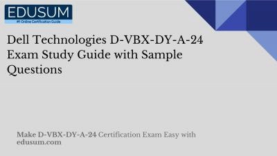 Dell Technologies D-VBX-DY-A-24 Exam Study Guide with Sample Questions
