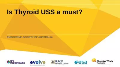 Is Thyroid USS a must? Endocrine Society of Australia