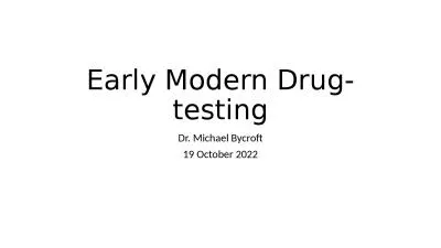 Early Modern Drug-testing