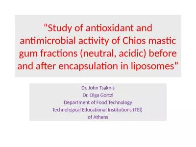 “Study of antioxidant and antimicrobial activity of Chios mastic gum fractions (neutral, acidic)