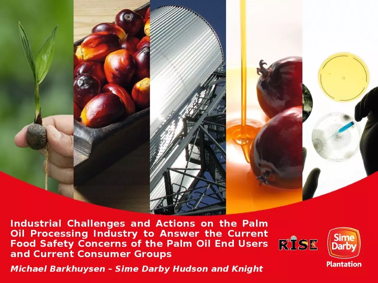 PPT-Industrial Challenges and Actions on the Palm Oil Processing Industry to Answer the