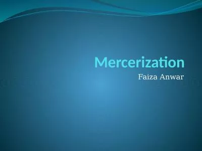 Mercerization Faiza  Anwar