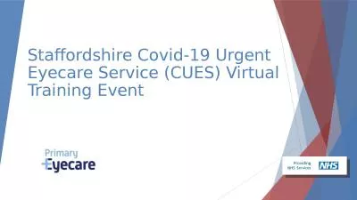 Staffordshire Covid-19 Urgent Eyecare Service (CUES) Virtual Training Event