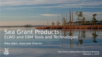 Sea Grant Products:  ELWD and EBM Tools and Technologies