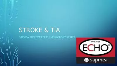 Stroke & TIA SAPMEA PROJECT ECHO | Neurology SERIES