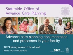 Advance care planning documentation and processes in your facility