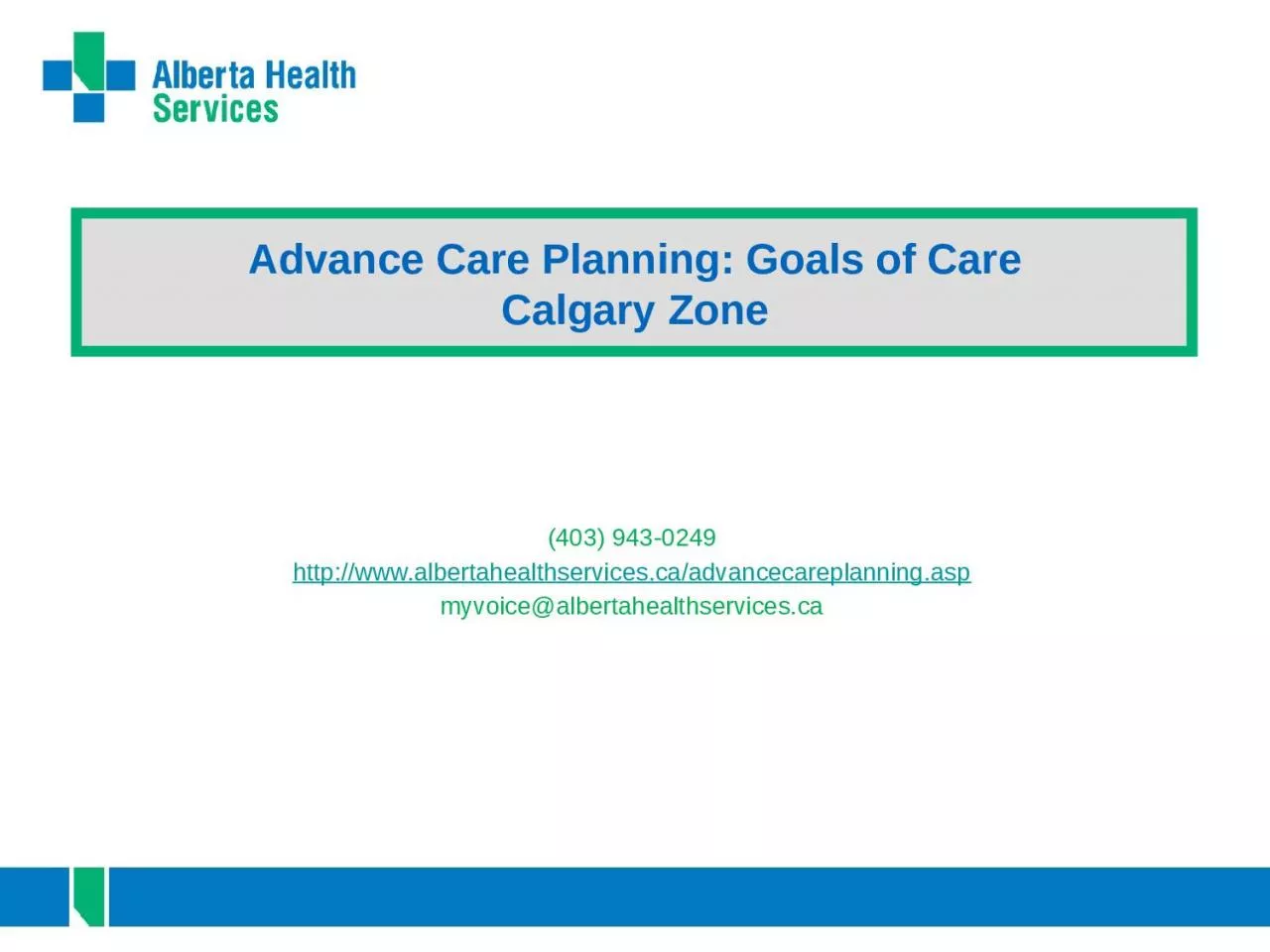 Advance Care Planning: Goals of Care