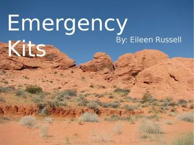 Emergency Kits By: Eileen Russell