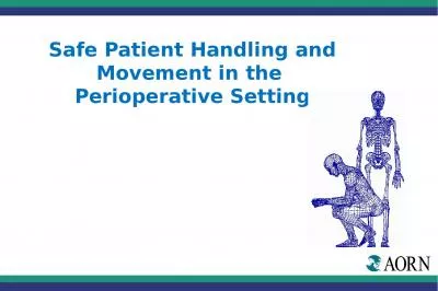 Safe Patient Handling and Movement in the