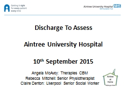 Discharge  T o Assess Aintree University Hospital
