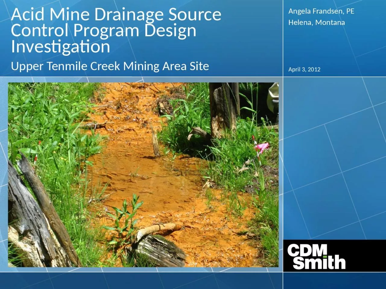 April 3, 2012 Acid Mine Drainage Source Control Program Design Investigation