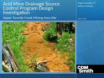 April 3, 2012 Acid Mine Drainage Source Control Program Design Investigation