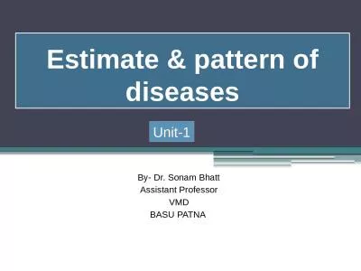 Estimate & pattern of diseases