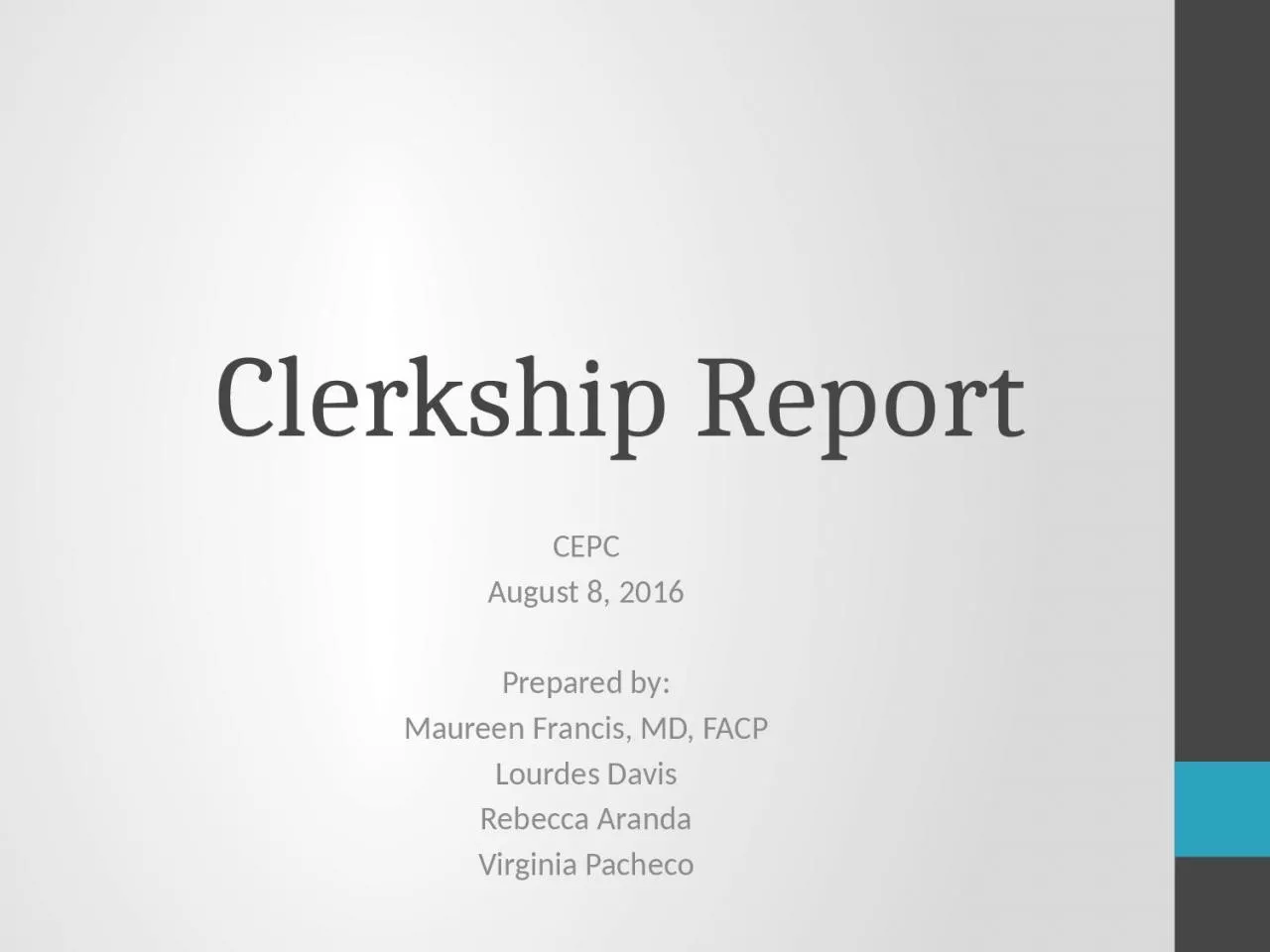 Clerkship Report CEPC August 8, 2016