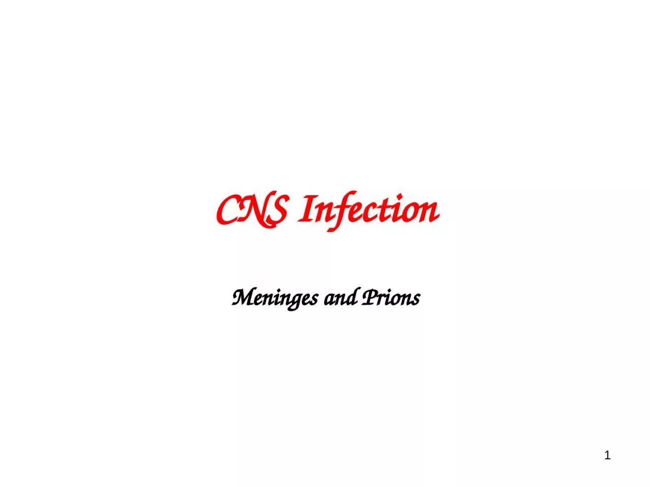 1 CNS Infection Meninges and Prions