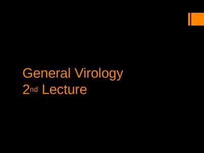 General Virology 2 nd   Lecture