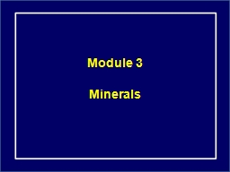 Module 3 Minerals Metallic taste –pregnancy or leaking amalgams