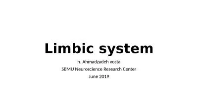 Limbic system h.  Ahmadzadeh