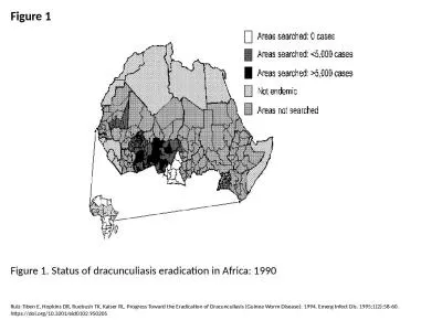 Figure 1 Figure 1. Status of dracunculiasis eradication in Africa: 1990