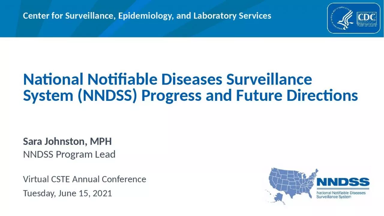 National Notifiable Diseases Surveillance System (NNDSS) Progress and Future Directions