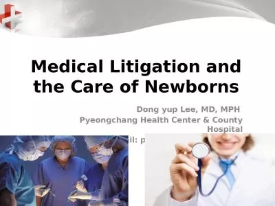 Medical Litigation and the Care of Newborns