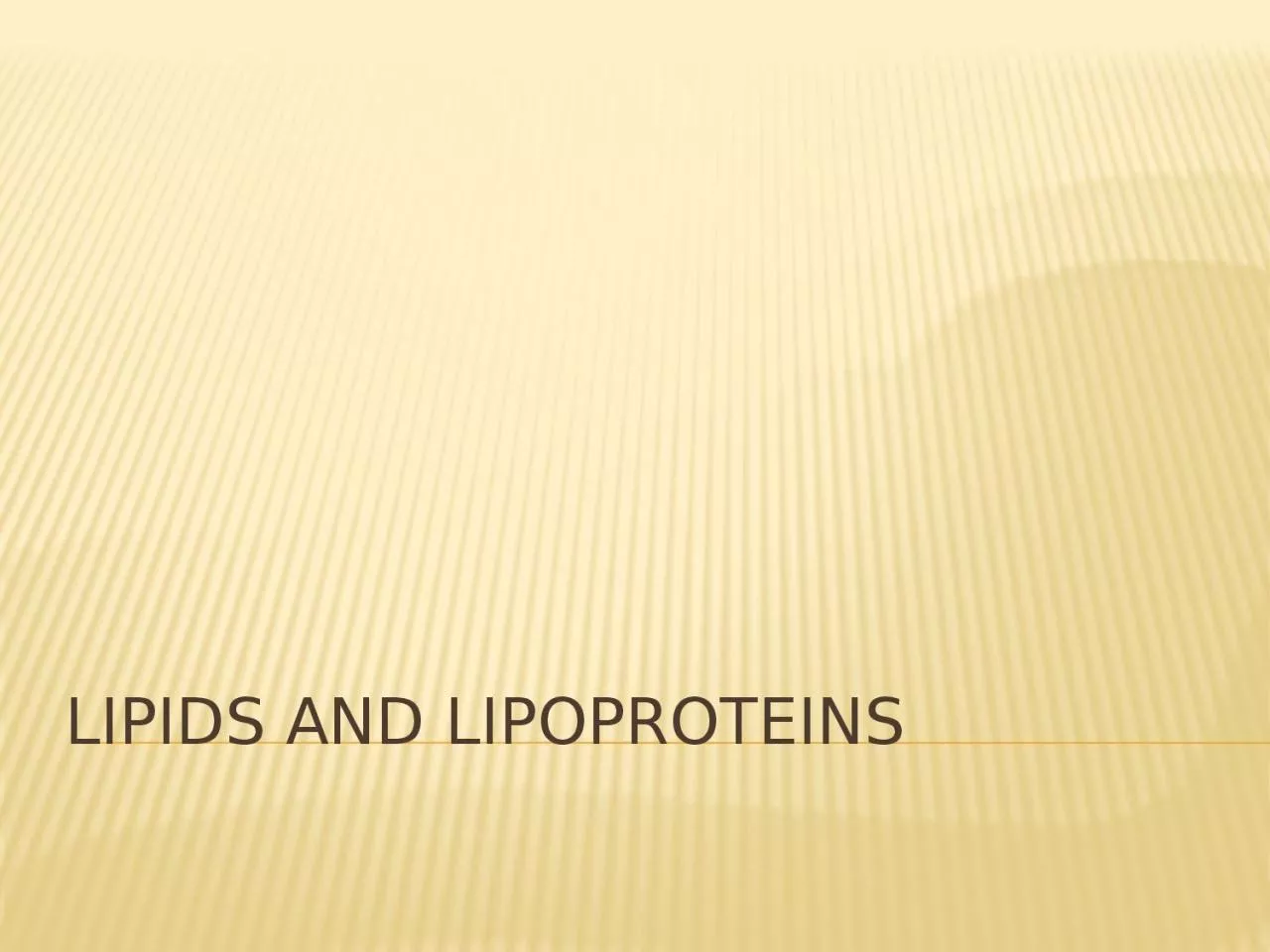 Lipids and lipoproteins Lipid chemistry and cardiovascular profile