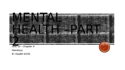 Mental Health –Part 2 Unit 10 – Chapter 4