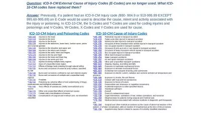 Question : ICD-9-CM External Cause of Injury Codes (E-Codes) are no longer used. What ICD-10-CM cod