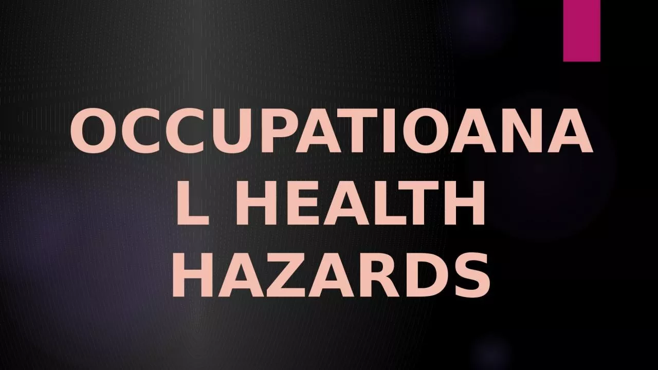 OCCUPATIOANAL HEALTH HAZARDS