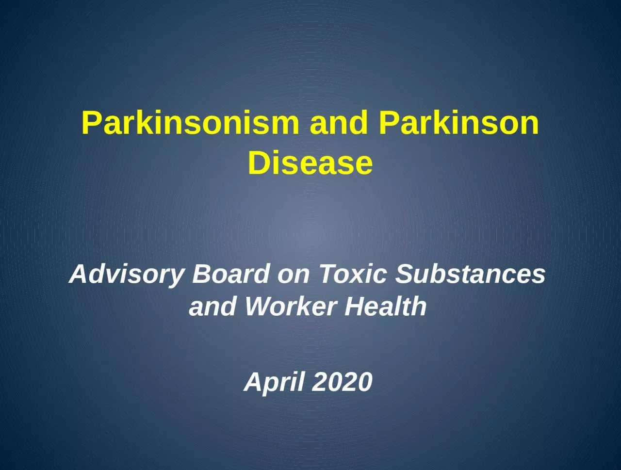 Parkinsonism and Parkinson Disease
