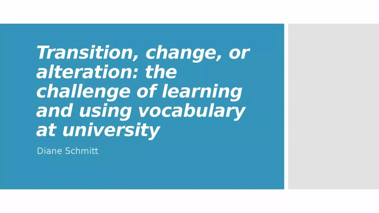 Transition, change, or alteration: the challenge of learning and using vocabulary at university