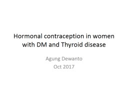 Hormonal contraception in women with DM and Thyroid disease