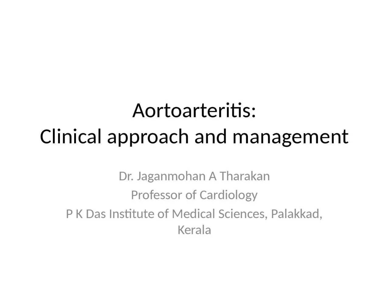 Aortoarteritis : Clinical approach and management