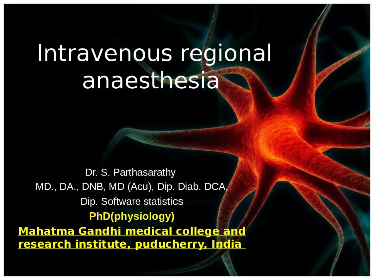 Intravenous regional anaesthesia