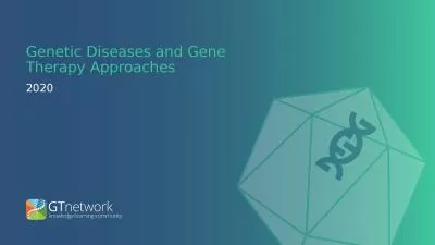Genetic Diseases and Gene Therapy Approaches