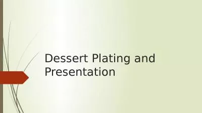 Dessert Plating and Presentation