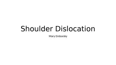 Shoulder Dislocation Mary Emborsky