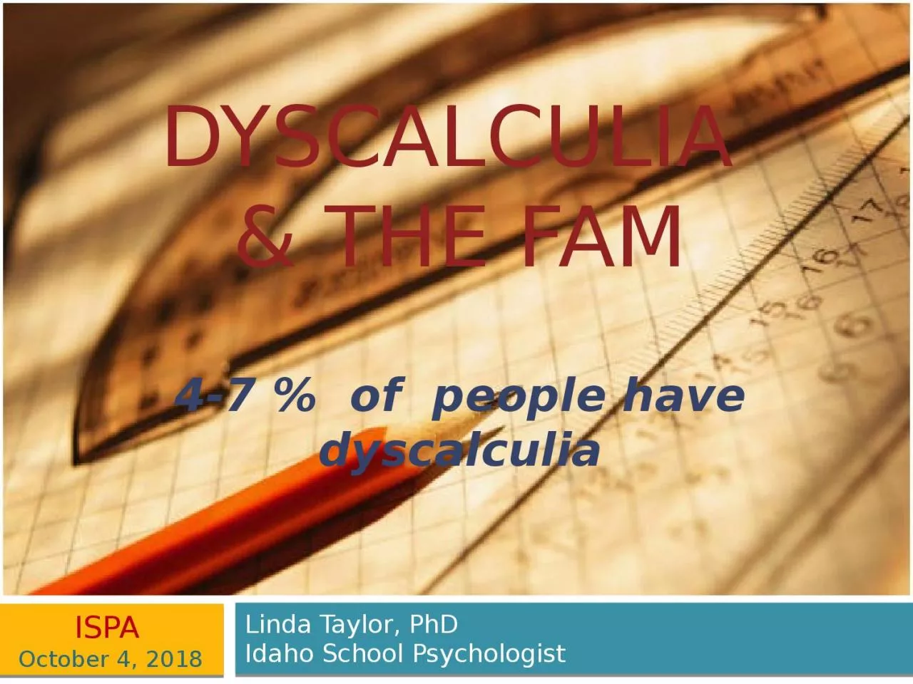 Dyscalculia  & the FAM