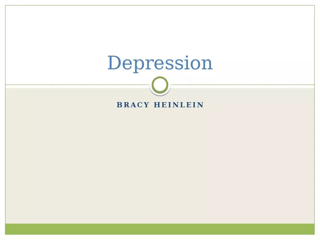 Bracy Heinlein Depression