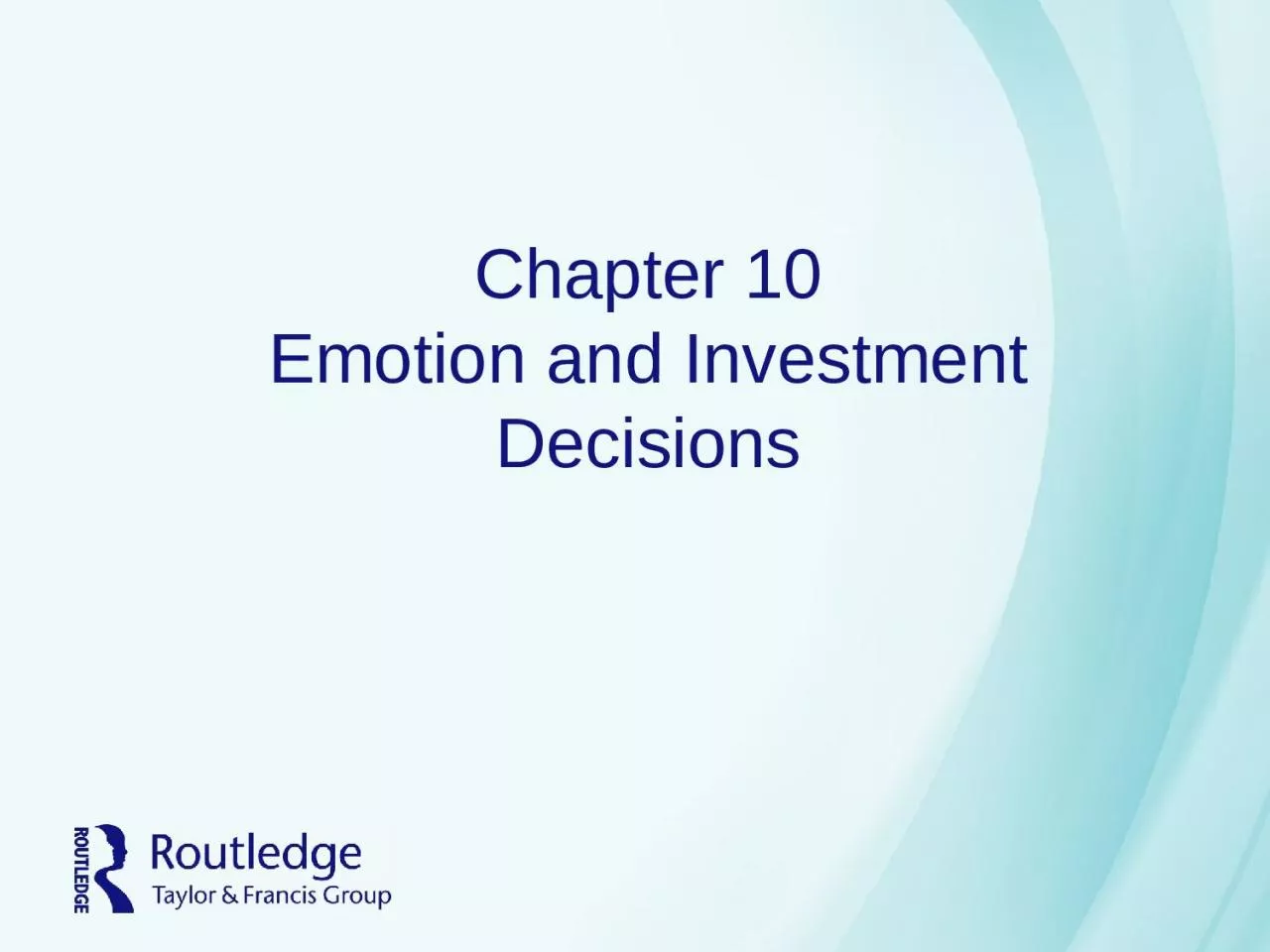 Chapter 10 Emotion and Investment Decisions