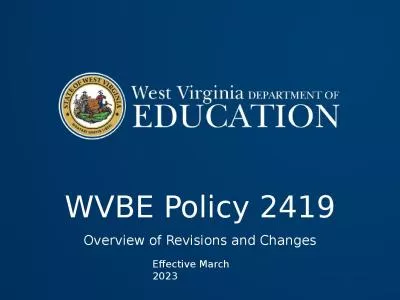 WVBE Policy 2419 Overview of Revisions and Changes