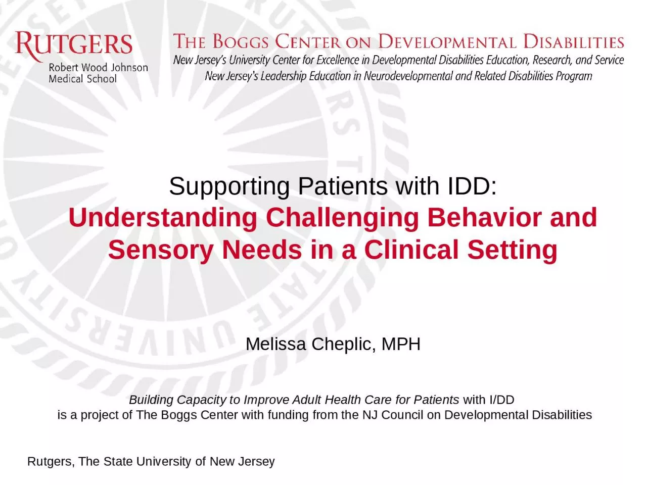 Melissa Cheplic, MPH Supporting Patients with IDD: