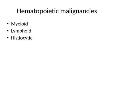 Hematopoietic malignancies