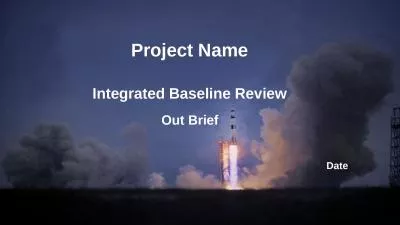 Project Name Integrated Baseline Review